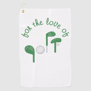 Fun Father’s Day For the Love of Golf Typography Towel