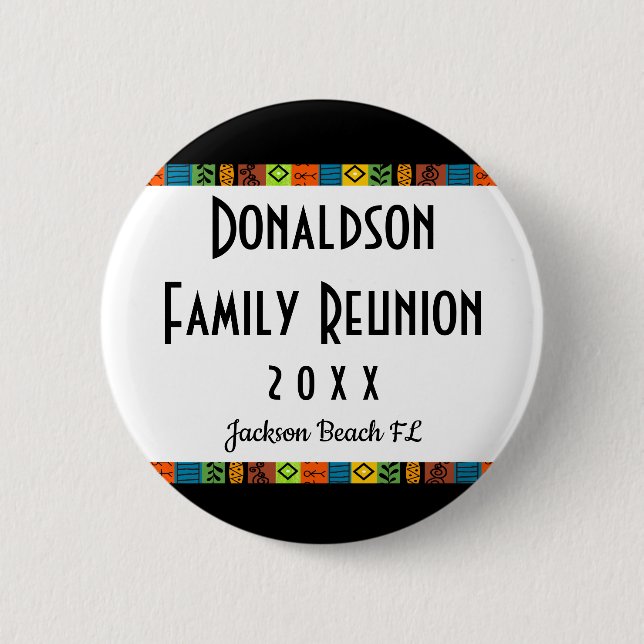 Fun Festive Family Reunion Souvenir Keepsake Gift Pinback Button (Front)