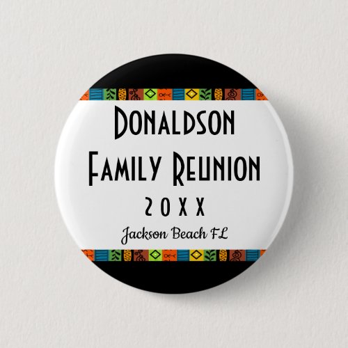 Fun Festive Family Reunion Souvenir Keepsake Gift Pinback Button