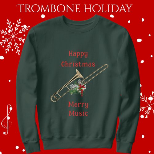 Fun Festive Trombone Happy Christmas Merry Music Sweatshirt