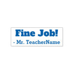 [ Thumbnail: Fun "Fine Job!" + Teacher's Name Rubber Stamp ]