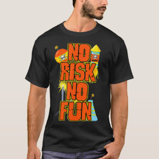 Fun Firework Pyro Fireworks Pyrotechnician Pyroman T-Shirt