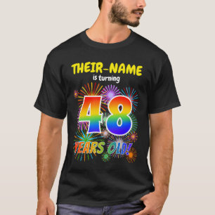 Fun Fireworks, Rainbow Look "48", 48th Birthday T-Shirt