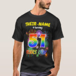 [ Thumbnail: Fun Fireworks, Rainbow Look "51", 51st Birthday T-Shirt ]