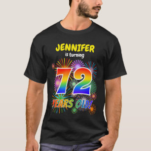 Fun Fireworks, Rainbow Look "72", 72nd Birthday T-Shirt