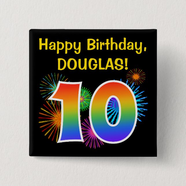 Fun Fireworks + Rainbow Pattern "10" Birthday # Button (Front)