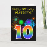 [ Thumbnail: Fun Fireworks + Rainbow Pattern "10" Birthday # Card ]