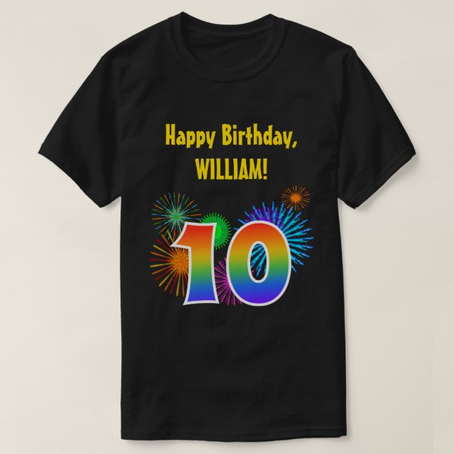 Fun Fireworks + Rainbow Pattern "10" Birthday # T-Shirt (Design Front)