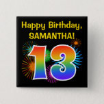 [ Thumbnail: Fun Fireworks + Rainbow Pattern "13" Birthday # Button ]