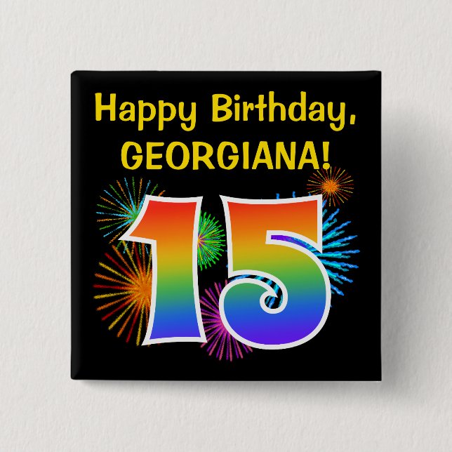 Fun Fireworks + Rainbow Pattern "15" Birthday # Button (Front)