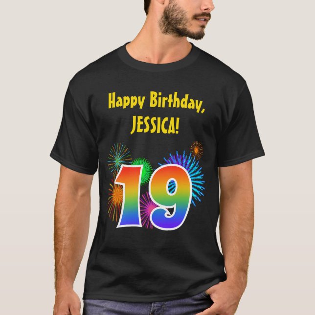 Fun Fireworks + Rainbow Pattern "19" Birthday # T-Shirt (Front)