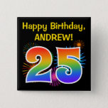 [ Thumbnail: Fun Fireworks + Rainbow Pattern "25" Birthday # Button ]