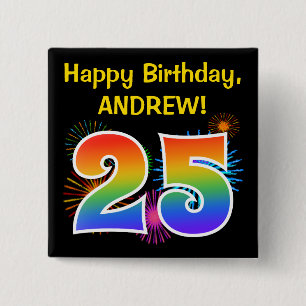 Fun Fireworks + Rainbow Pattern "25" Birthday # Button