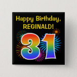 [ Thumbnail: Fun Fireworks + Rainbow Pattern "31" Birthday # Button ]