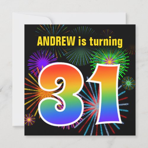 Fun Fireworks  Rainbow Pattern 31 Birthday  Invitation