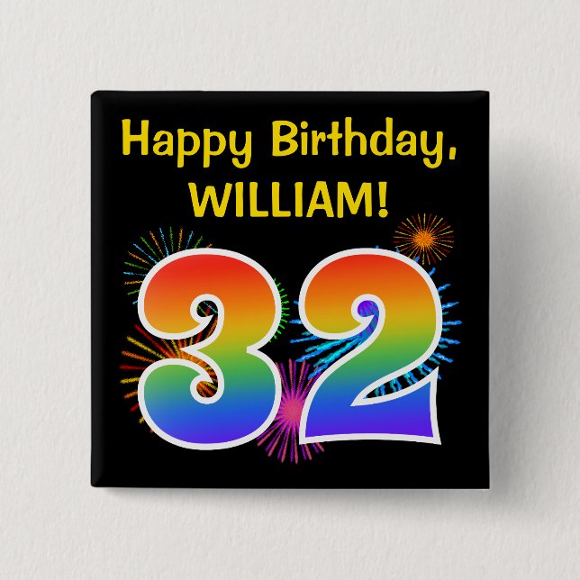 Fun Fireworks + Rainbow Pattern "32" Birthday # Button (Front)