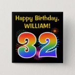 [ Thumbnail: Fun Fireworks + Rainbow Pattern "32" Birthday # Button ]