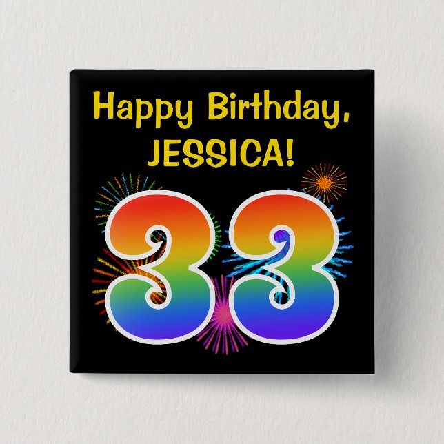 Fun Fireworks + Rainbow Pattern "33" Birthday # Button (Front)