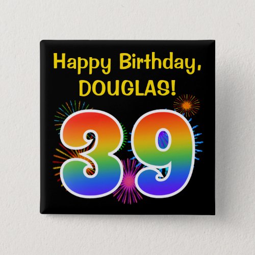 Fun Fireworks  Rainbow Pattern 39 Birthday  Button