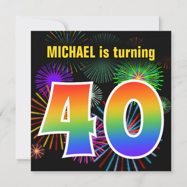 Fun Fireworks + Rainbow Pattern "40" Birthday # Invitation (Front)