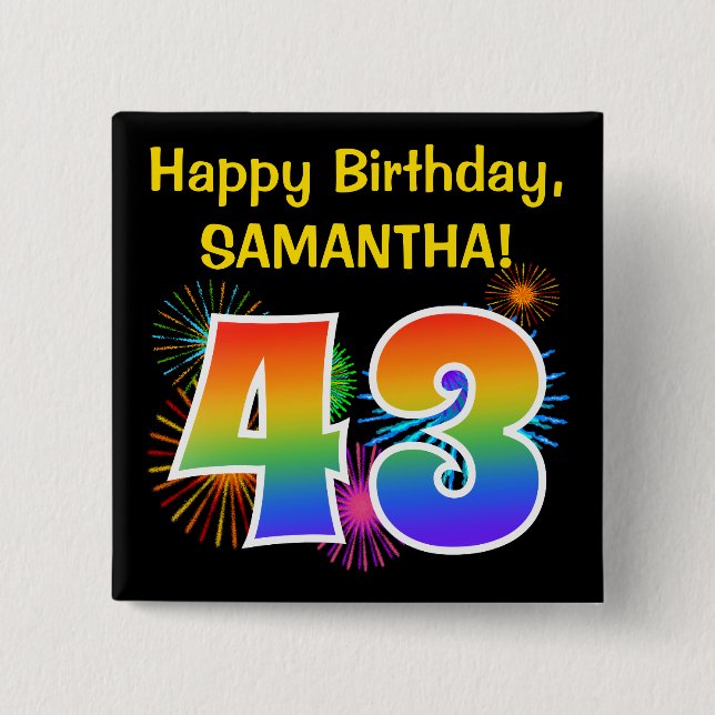 Fun Fireworks + Rainbow Pattern "43" Birthday # Button (Front)