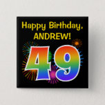 [ Thumbnail: Fun Fireworks + Rainbow Pattern "49" Birthday # Button ]