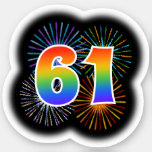 [ Thumbnail: Fun Fireworks + Rainbow Pattern "61" Event # Sticker ]
