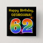 [ Thumbnail: Fun Fireworks + Rainbow Pattern "62" Birthday # Button ]