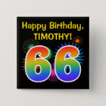 [ Thumbnail: Fun Fireworks + Rainbow Pattern "66" Birthday # Button ]