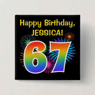 Fun Fireworks + Rainbow Pattern "67" Birthday # Button