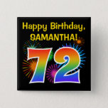 [ Thumbnail: Fun Fireworks + Rainbow Pattern "72" Birthday # Button ]