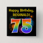 [ Thumbnail: Fun Fireworks + Rainbow Pattern "75" Birthday # Button ]