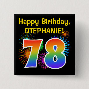 Fun Fireworks + Rainbow Pattern "78" Birthday # Button