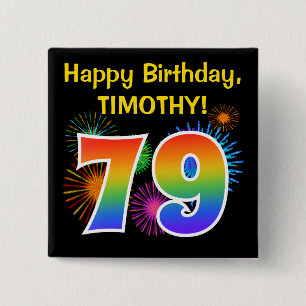Fun Fireworks + Rainbow Pattern "79" Birthday # Button