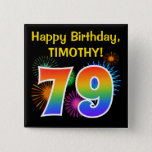 [ Thumbnail: Fun Fireworks + Rainbow Pattern "79" Birthday # Button ]