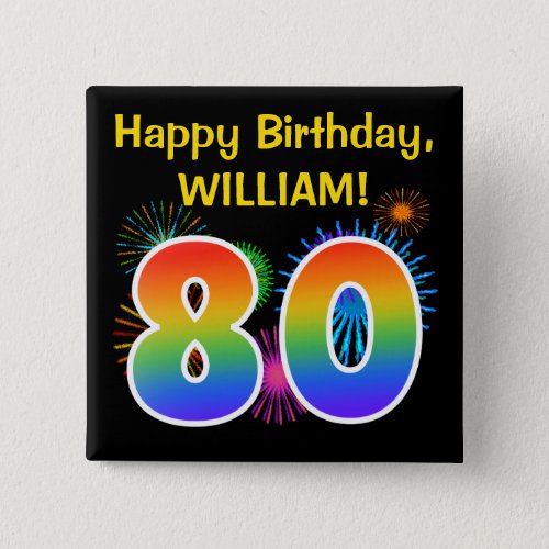 Fun Fireworks  Rainbow Pattern 80 Birthday  Button