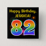 [ Thumbnail: Fun Fireworks + Rainbow Pattern "82" Birthday # Button ]