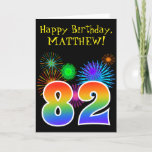 [ Thumbnail: Fun Fireworks + Rainbow Pattern "82" Birthday # Card ]