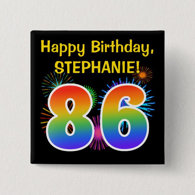 Fun Fireworks + Rainbow Pattern "86" Birthday # Button (Front)