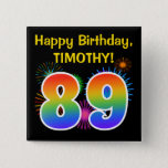 [ Thumbnail: Fun Fireworks + Rainbow Pattern "89" Birthday # Button ]