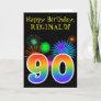 Fun Fireworks + Rainbow Pattern "90" Birthday # Card
