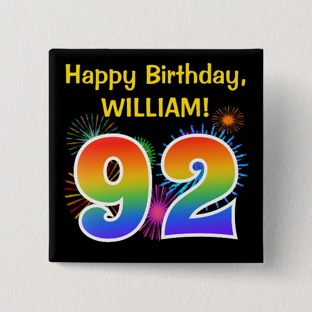 Fun Fireworks + Rainbow Pattern "92" Birthday # Button (Front)