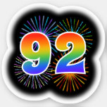 [ Thumbnail: Fun Fireworks + Rainbow Pattern "92" Event # Sticker ]