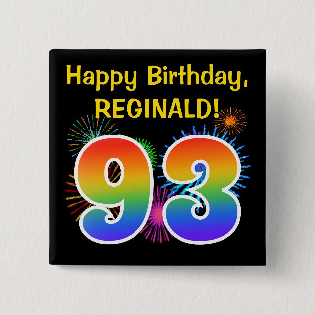 Fun Fireworks + Rainbow Pattern "93" Birthday # Button (Front)