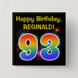 [ Thumbnail: Fun Fireworks + Rainbow Pattern "93" Birthday # Button ]