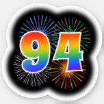 [ Thumbnail: Fun Fireworks + Rainbow Pattern "94" Event # Sticker ]