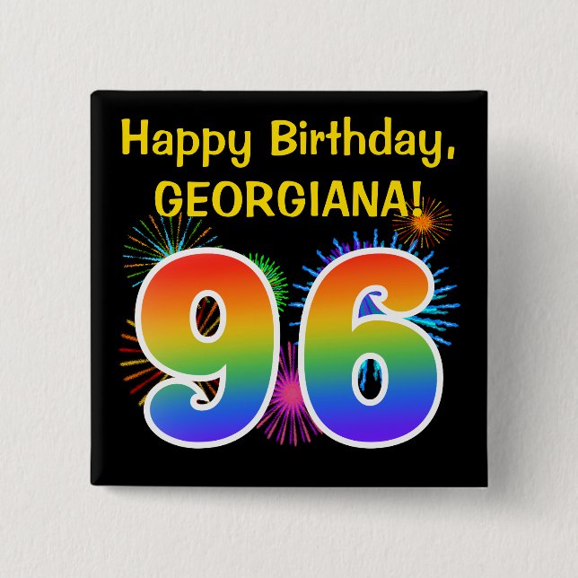 Fun Fireworks + Rainbow Pattern "96" Birthday # Button (Front)