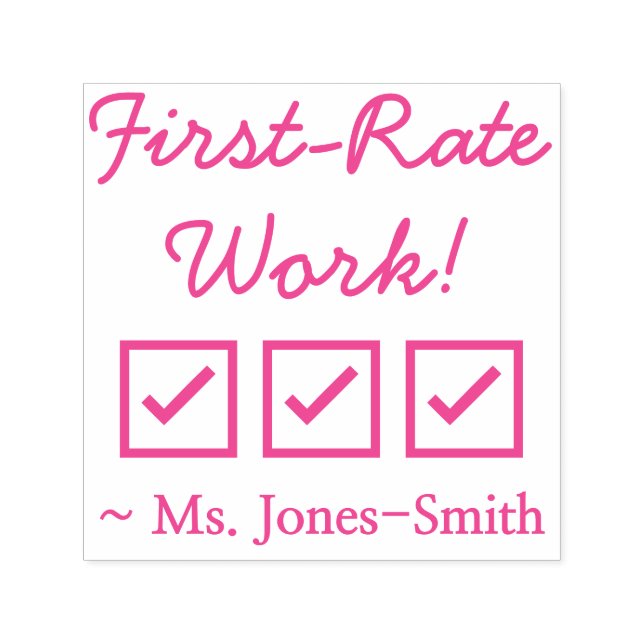 Fun "First-Rate Work!" + Custom Instructor Name Self-inking Stamp (Design)