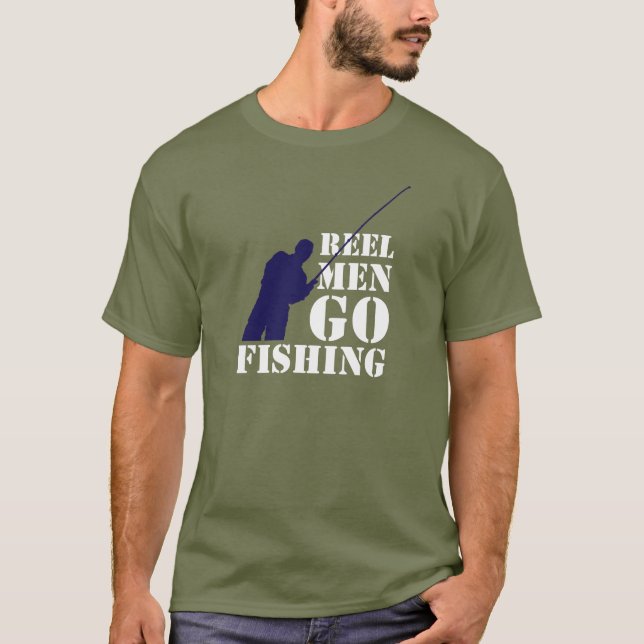 Fun fishermen message: Reel men go fishing, T-Shirt (Front)