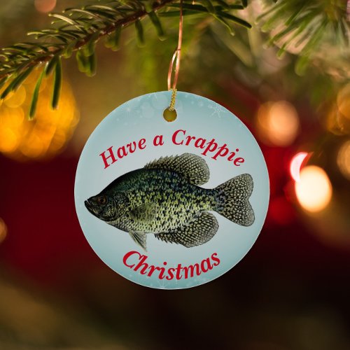 Fun Fishing "Have a Crappie Christmas"   Ceramic Ornament